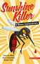 Franziska Waltz: Sunshine Killer, Buch