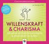 Monika Alicja Pohl: Willenskraft & Charisma, CD