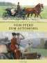 Andres Furger: Vom Pferd zum Automobil, Buch