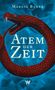 „Atem der Zeit“, Marlis Bader. Eine rote Schlange beißt sich in den Schwanz vor blauem Hintergrund., Buch