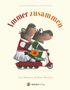 Bette Westera: Immer zusammen, Buch, Buch