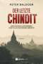 Peter Balsiger: Der letzte Chindit, Buch