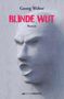 Georg Weber: Blinde Wut, Buch