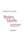 Brigitte Struzyk: Boten Stoffe, Buch