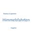 Thomas Kapielski: Himmelsfahrten, Buch