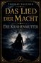 "Thomas Vaucher, Das Lied der Macht, Die Krähenmutter". Silhouette einer Figur vor düsterer Burglandschaft mit Krähen., Buch