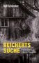 "Reicherts Suche" oben, "Ein Kriminalroman aus dem Schwarzwald" unten. Holzhütte im Wald. Thriller-Stimmung., Buch