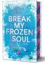 Text: "LEONA BOLT BREAK MY FROZEN SOUL ROMAN" in großen Buchstaben, mit Eishockeyschlägern und Schnee., Buch