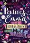 Melody Rose: Pauline & Emma - Auch Filmheldinnen müssen Mist schaufeln, Buch