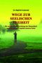 Siegfried Grabowski: Wege zur seelischen Freiheit, Buch