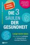 Text "SPIEGEL Bestseller", "DIE 3 SÄULEN DER GESUNDHEIT", bunte Symbole, Verlagssignet unten links., Buch