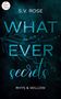 S. V. Rose: Whatever secrets, Buch