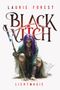 Laurie Forest: Black Witch - Lichtmagie, Buch