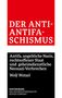 Wolf Wetzel: Der Anti-Antifaschismus, Buch