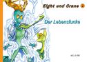 Jelka Blendermann: Eight und Crane Band 2, Buch