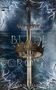 Cara N. Delaney: Blade of the Crown, Buch