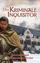 "Der Kriminale Inquisitor" von Manfred Schumacher. Ein Kriminalroman im historischen Goslar. Ritter vor altem Gebäude., Buch