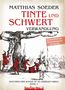 „Matthias Soeder - Tinte und Schwert: Verwandlung, Sonderedition mit Informationen zur Epoche.“ Historische Szene., Buch