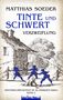 MATTHIAS SOEDER, TINTE UND SCHWERT: VERZWEIFLUNG. Historischer Roman im 30-jährigen Krieg, Band 2. Feuertanz-Verlag. Illustration: historische Gebäude, kämpfende Soldaten., Buch