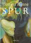 Bettina Rinne: Bettina Rinne: Spur, Buch