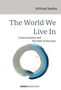 Wilfried Nelles: The World We Live In, Buch