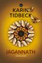 Karin Tidbeck: Jagannath, Buch