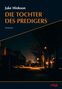 Jake Hinkson: Die Tochter des Predigers, Buch, Buch