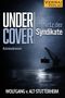 "UNDER COVER: Im Netz der Syndikate, Kriminalroman. Wolfgang v. Alt-Stutterheim. Kran am dunklen Hafen bei Nacht.", Buch