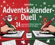 "Laura Eriksen, Adventskalender-Duell, 24 spannende Rätsel-Spiele für Zwei mit Stift & Papier." Weihnachten, Stifte, Notizblöcke., Buch