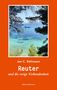 „Jan C. Behmann: Reuter und die ewige Verbundenheit, edition:behmann.“ Foto von klarem Wasser und Bäumen., Buch
