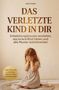 „Das verletzte Kind in dir“, Untertitel: Entwicklungs­trauma verstehen. Kind mit Puppe sitzt vor Schatten., Buch