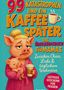 99 Katastrophen und ein Kaffee später; Illustration eines müden Schweins im Bademantel mit schlafendem Ferkel., Buch
