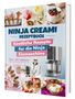 Gaiser Sven: Das Ninja Creami Rezeptbuch: Über +115 köstliche Rezepte für die Ninja Eismaschine | Inkl. Milchshakes, Smoothie Bowls, Sorbets uvm., Buch