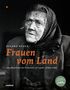Roland Bauer: Frauen vom Land, Buch, Buch