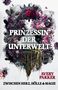 "PRINZESSIN DER UNTERWELT. ZWISCHEN HERZ, HÖLLE & MAGIE. Avery Parker." Eine dunkle Krone aus Rosen und Schädeln., Buch