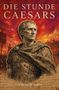 "Die Stunde Caesars" und "William S. Davis". Illustration von Caesar vor brennendem Hintergrund, römische Soldaten und Gebäude., Buch
