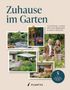 "Zuhause im Garten. Outdoor-Living mit Eva & Davit. 5 Gartenstile für dein grünes Paradies." 

Ein einladender Garten mit Sitzgelegenheit., Buch