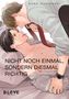 „Nicht noch einmal, sondern diesmal richtig“ und „Kana Kurihara“. Zwei Männer in einer innigen Szene, einer hält eine Krawatte., Buch
