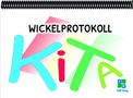 Text: "Wickelprotokoll KITA". Illustration mit farbigem Hintergrund und einem kleinen F&M Verlag Logo unten rechts., Buch