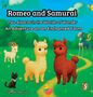 Team Wundervlies: Romeo and Samurai - Two Alpacas in the Worlds of Wonder, Buch