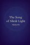 "The Song of Silent Light" und "MaKreWe" stehen in einem dekorativen Design auf blauem Hintergrund., Buch