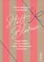 "Vier Erzählungen übers Danken. Statt Blumen. Peggy Mädler, Heike-Melba Fendel, Andrea Petkovic, Till Raether."  
Hintergrund: Rosa-rote Streifen., Buch