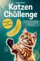 Titel: "Katzen Challenge". Illustration: Kleine Katze spielt mit gelber Feder. Text: Mitmachbuch für Katzenliebhaber., Buch