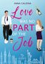 "ANNA CALEENA. Love was no part of the job." Zwei Figuren, Großstadt-Skyline, Sektflasche und Kaffee. Poppy-Logo unten., Buch