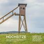Texte: Till Briegleb, Peter Geiger, Ira Mazzoni. Herausgeber: Wilhelm Koch. Ein Hochsitz steht in einer Wiese.