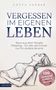 Titel: "Vergessen im eigenen Leben", Untertitel über People Pleasing. Illustration: Frau liegt entspannt auf dem Rücken., Buch