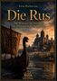 "Erik Hallström: Die Rus. Die Wikinger im Osten und die Entstehung der Kiewer Rus. Wikinger-Schiff vor Burg bei Sonnenuntergang.", Buch