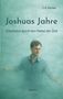 Text: "Joshuas Jahre", "Zweifellos durch den Nebel der Zeit", "C.D. Fischer", "Roman".  
Ein Mann im Nebel, Hintergrund mit Uhr., Buch