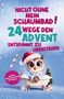"Nicht ohne mein Schaumbad! 24 Wege den Advent entspannt zu überstehen. Lustiger Adventskalender für Frauen." Eine Eule in einer Badewanne, Weihnachtsmütze, Geschenke, und ein Baum., Buch