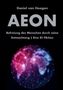 "Daniel van Hoogen, AEON: Befreiung des Menschen durch seine Entmachtung | Eine KI Fiktion." Illustratives Weltkartenmuster., Buch